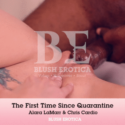 Cumming Out Of Quarantine featuring Alara Lamarr and Chris Cardio