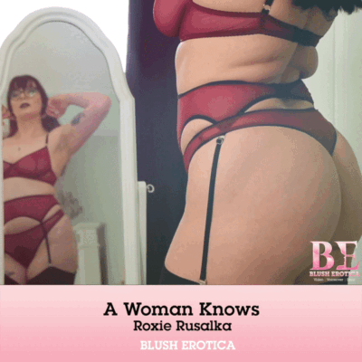 A Woman Knows featuring Roxie Rusalka