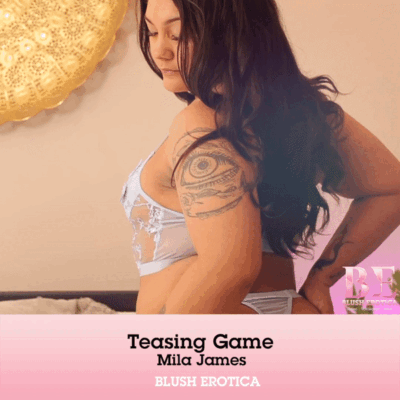 Teasing Game featuring Mila James